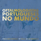 Oftalmologistas Portugueses no Mundo. 2013